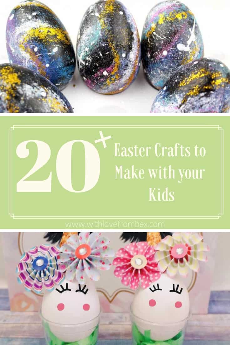 20+ Easter Crafts to Make with Your Kids - With Love From Bex