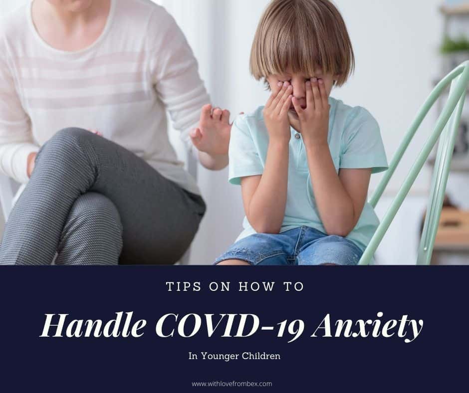 how to handle covid 19 anxiety in young kids